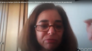 Imagem do vídeo "A terra e o tempo (ciclo de debates Utopias e distopias na educação em tempos de pandemia)"
