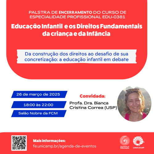 Cartaz do evento "Palestra de Encerramento do Curso de Especialidade Profissional EDU-0381 - Educação Infantil e os Direitos Fundamentais da criança e da Infância"