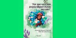capa do livro "Por que você não pegou Miguel Otavio no colo"