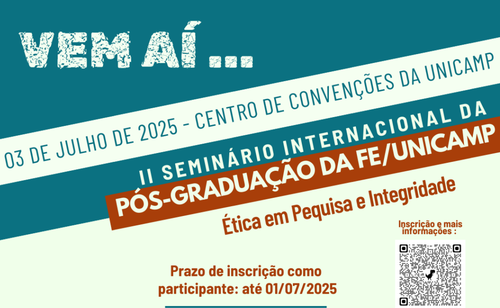 Cartaz do evento "II Seminário Internacional da Pós-Graduação da Faculdade de Educação da Unicamp: Ética em Pesquisa e Integridade"