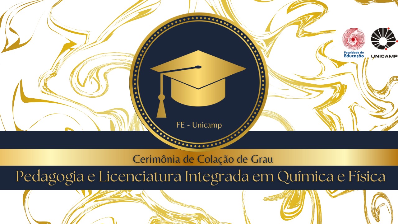 Banner "Cerimônia de Colação de Grau dos Cursos de Pedagogia e de Licenciatura Integrada em Química e Física"